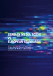 Publication "Serbian Media Scene VS European Standards"